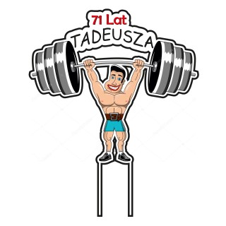 Topper na tort - urodziny + imię Siłacz