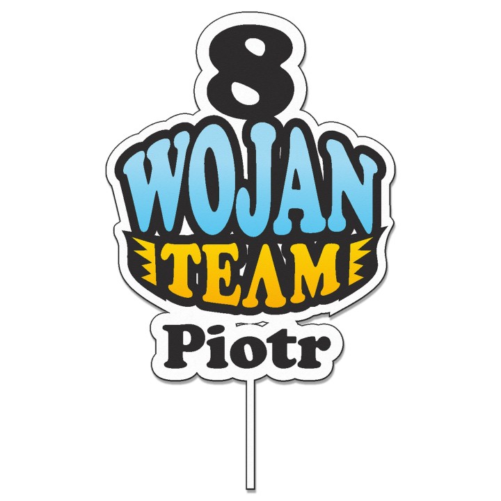 kopia kopia Topper na tort - urodziny + imię Wojan Team