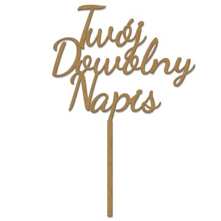 Topper na tort - Twój dowolny napis